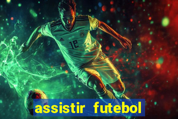 assistir futebol online multi canais